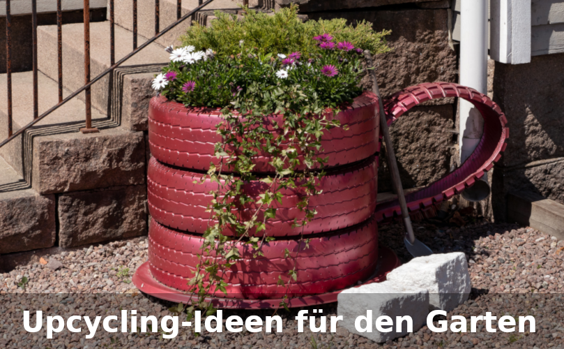 Die besten Upcycling-Ideen mit Autoreifen für den Garten